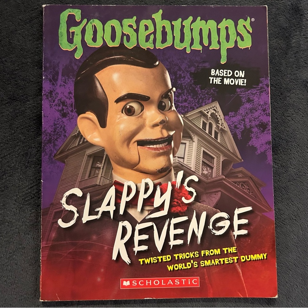 Goosebumps: Slappy’s Revenge (Based on The Movie)
